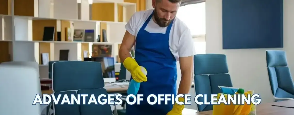 Advantages of Office Cleaning